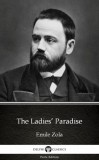 Delphi Classics (Parts Edition) Émile Zola: The Ladies’ Paradise by Emile Zola (Illustrated) - könyv