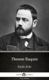 Delphi Classics (Parts Edition) Émile Zola: Therese Raquin by Emile Zola (Illustrated) - könyv