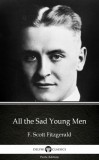 Delphi Classics (Parts Edition) Francis Scott Fitzgerald: All the Sad Young Men by F. Scott Fitzgerald - Delphi Classics (Illustrated) - könyv