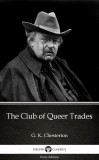 Delphi Classics (Parts Edition) G. K. Chesterton: The Club of Queer Trades by G. K. Chesterton (Illustrated) - könyv