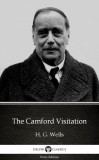 Delphi Classics (Parts Edition) H. G. Wells: The Camford Visitation by H. G. Wells (Illustrated) - könyv