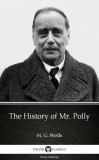 Delphi Classics (Parts Edition) H. G. Wells: The History of Mr. Polly by H. G. Wells (Illustrated) - könyv