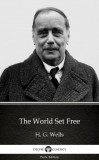 Delphi Classics (Parts Edition) H. G. Wells: The World Set Free by H. G. Wells (Illustrated) - könyv