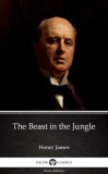 Delphi Classics (Parts Edition) Henry James: The Beast in the Jungle by Henry James (Illustrated) - könyv
