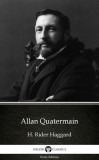 Delphi Classics (Parts Edition) Henry Rider Haggard: Allan Quatermain by H. Rider Haggard - Delphi Classics (Illustrated) - könyv