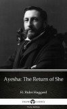 Delphi Classics (Parts Edition) Henry Rider Haggard: Ayesha The Return of She by H. Rider Haggard - Delphi Classics (Illustrated) - könyv