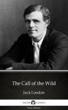 Delphi Classics (Parts Edition) Jack London: The Call of the Wild by Jack London (Illustrated) - könyv
