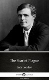 Delphi Classics (Parts Edition) Jack London: The Scarlet Plague by Jack London (Illustrated) - könyv