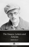 Delphi Classics (Parts Edition) James Joyce: The Essays, Letters and Articles by James Joyce (Illustrated) - könyv