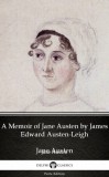 Delphi Classics (Parts Edition) Jane Austen: A Memoir of Jane Austen by James Edward Austen-Leigh by Jane Austen (Illustrated) - könyv