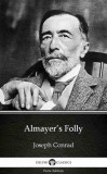 Delphi Classics (Parts Edition) Joseph Conrad: Almayer’s Folly by Joseph Conrad (Illustrated) - könyv