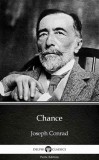 Delphi Classics (Parts Edition) Joseph Conrad: Chance by Joseph Conrad (Illustrated) - könyv