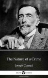 Delphi Classics (Parts Edition) Joseph Conrad: The Nature of a Crime by Joseph Conrad (Illustrated) - könyv