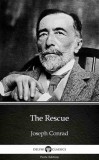 Delphi Classics (Parts Edition) Joseph Conrad: The Rescue by Joseph Conrad (Illustrated) - könyv