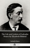 Delphi Classics (Parts Edition) Lafcadio Hearn: The Life and Letters of Lafcadio Hearn by Elizabeth Bisland by Lafcadio Hearn (Illustrated) - könyv