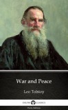 Delphi Classics (Parts Edition) Lev Tolsztoj: War and Peace by Leo Tolstoy (Illustrated) - könyv