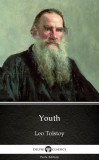 Delphi Classics (Parts Edition) Lev Tolsztoj: Youth by Leo Tolstoy (Illustrated) - könyv