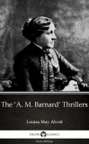 Delphi Classics (Parts Edition) Louisa May Alcott: The ‘A. M. Barnard’ Thrillers by Louisa May Alcott (Illustrated) - könyv