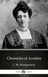 Delphi Classics (Parts Edition) Lucy Maud Montgomery: Chronicles of Avonlea by L. M. Montgomery (Illustrated) - könyv