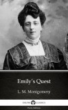 Delphi Classics (Parts Edition) Lucy Maud Montgomery: Emily’s Quest by L. M. Montgomery (Illustrated) - könyv
