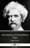 Delphi Classics (Parts Edition) Mark Twain: Adventures of Huckleberry Finn by Mark Twain (Illustrated) - könyv