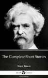 Delphi Classics (Parts Edition) Mark Twain: The Complete Short Stories by Mark Twain (Illustrated) - könyv