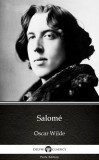 Delphi Classics (Parts Edition) Oscar Wilde: Salomé by Oscar Wilde (Illustrated) - könyv