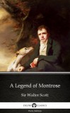 Delphi Classics (Parts Edition) Sir Walter Scott: A Legend of Montrose by Sir Walter Scott (Illustrated) - könyv