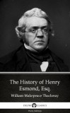 Delphi Classics (Parts Edition) William Makepeace Thackeray: The History of Henry Esmond, Esq. by William Makepeace Thackeray (Illustrated) - könyv