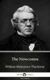 Delphi Classics (Parts Edition) William Makepeace Thackeray: The Newcomes by William Makepeace Thackeray (Illustrated) - könyv