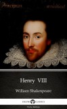 Delphi Classics (Parts Edition) William Shakespeare: Henry  VIII by William Shakespeare (Illustrated) - könyv