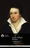Delphi Classics Percy Bysshe Shelley: Delphi Complete Works of Percy Bysshe Shelley (Illustrated) - könyv