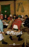Delphi Classics Pieter Bruegel the Elder, Peter Russell: Delphi Complete Works of Pieter Bruegel the Elder (Illustrated) - könyv