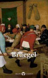 Delphi Classics Pieter Bruegel the Elder - Peter Russell: Delphi Complete Works of Pieter Bruegel the Elder (Illustrated) - könyv