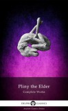 Delphi Classics Pliny the Elder: Complete Works of Pliny the Elder - könyv
