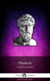 Delphi Classics Plutarch: Delphi Complete Works of Plutarch (Illustrated) - könyv