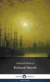 Delphi Classics Richard Marsh, Richard Bernard Heldman: Delphi Collected Works of Richard Marsh (Illustrated) - könyv