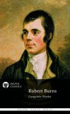 Delphi Classics Robert Burns: Delphi Complete Works of Robert Burns (Illustrated) - könyv