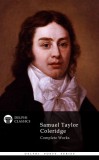 Delphi Classics Samuel Taylor Coleridge: Delphi Complete Works of Samuel Taylor Coleridge (Illustrated) - könyv