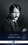 Delphi Classics Stephen Crane: Delphi Complete Works of Stephen Crane (Illustrated) - könyv