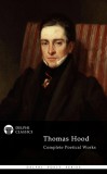 Delphi Classics Thomas Hood: Delphi Complete Poetical Works of Thomas Hood (Illustrated) - könyv