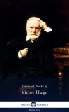 Delphi Classics Victor Hugo: Delphi Complete Works of Victor Hugo (Illustrated) - könyv