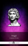 Delphi Classics Virgil: Delphi Complete Works of Virgil (Illustrated) - könyv