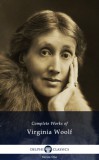 Delphi Classics Virginia Woolf: Delphi Complete Works of Virginia Woolf (Illustrated) - könyv