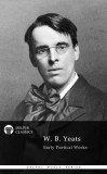 Delphi Classics W. B. Yeats: Delphi Works of W. B. Yeats (Illustrated) - könyv