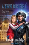 Delta Vision Kft. Varga Csaba Béla: A kígyó ölelése I. - könyv