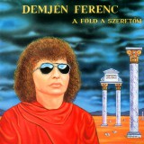 Demjén Ferenc - A föld a szeretőm (CD)