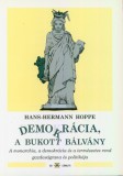 Demokrácia, a bukott bálvány
