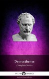Demosthenes: Complete Works of Demosthenes (Delphi Classics) - könyv