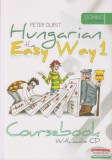 Design Kiadó Durts Péter - Hungarian the Easy Way 1. - Coursebook and Excercise Book with audio CD